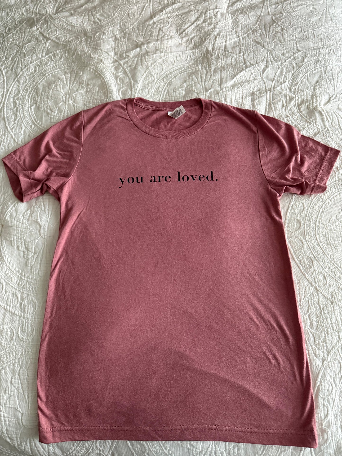 "You Are Loved" T-Shirt